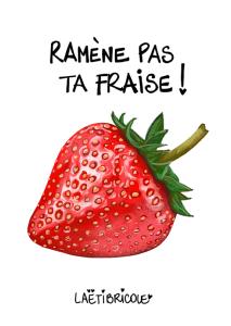 Carte "Ramène pas ta fraise"